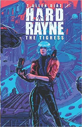 Hard Rayne: The Tigress