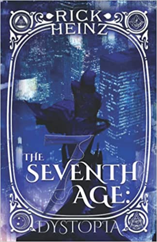 The Seventh Age: Dystopia