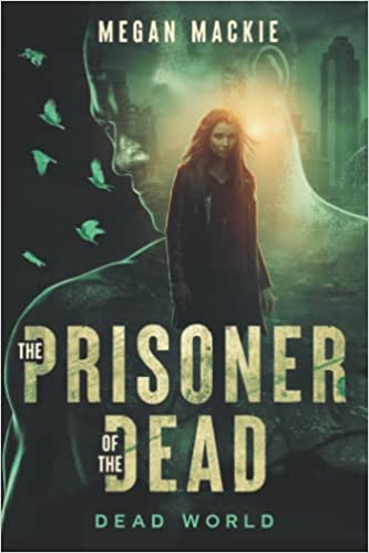 The Prisoner of the Dead