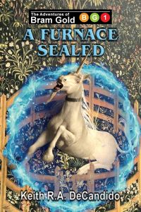 A Furnace Sealed: The Adventures of Bram Gold Book 1
