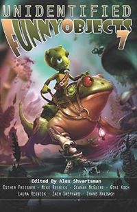 Unidentified Funny Objects 7